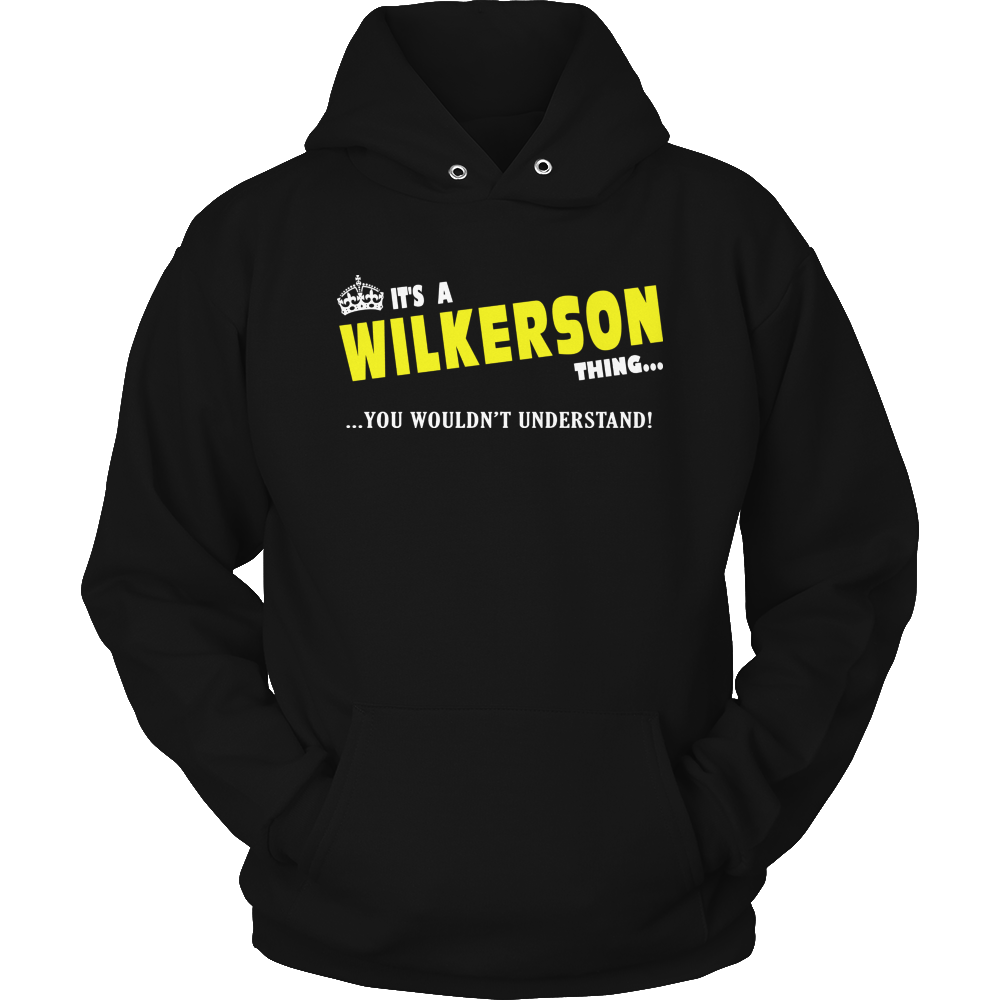 It's A Wikerson Thing, You Wouldn't Understand