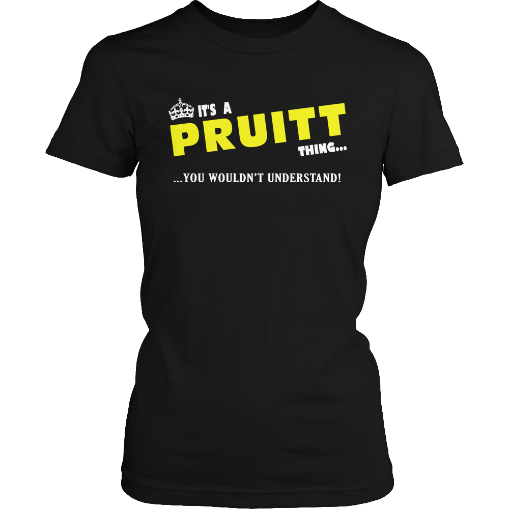 It's A Pruitt Thing, You Wouldn't Understand