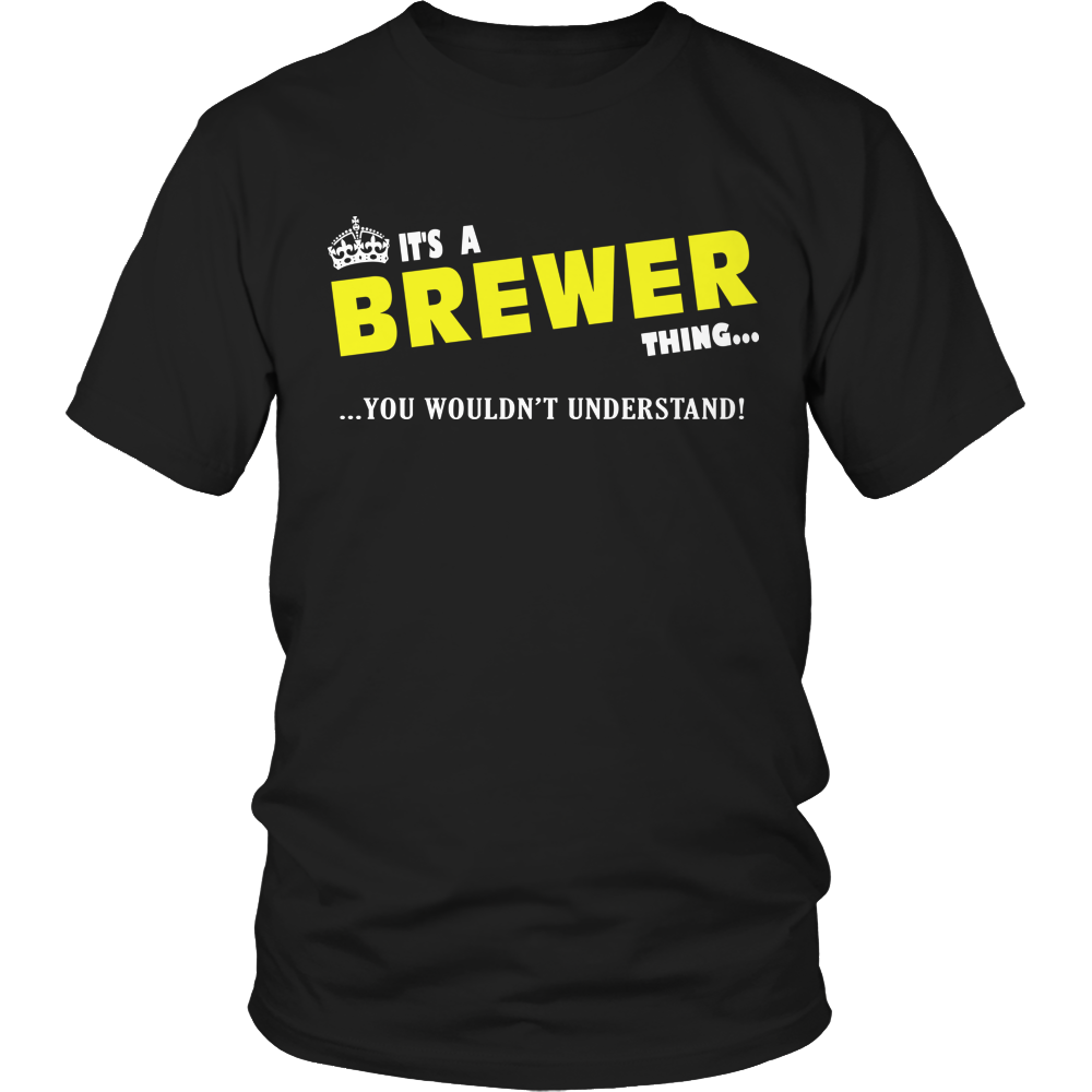 It's A Brewer Thing, You Wouldn't Understand