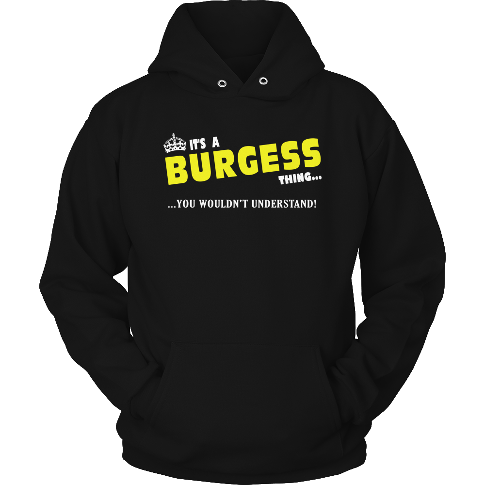 It's A Burgess Thing, You Wouldn't Understand