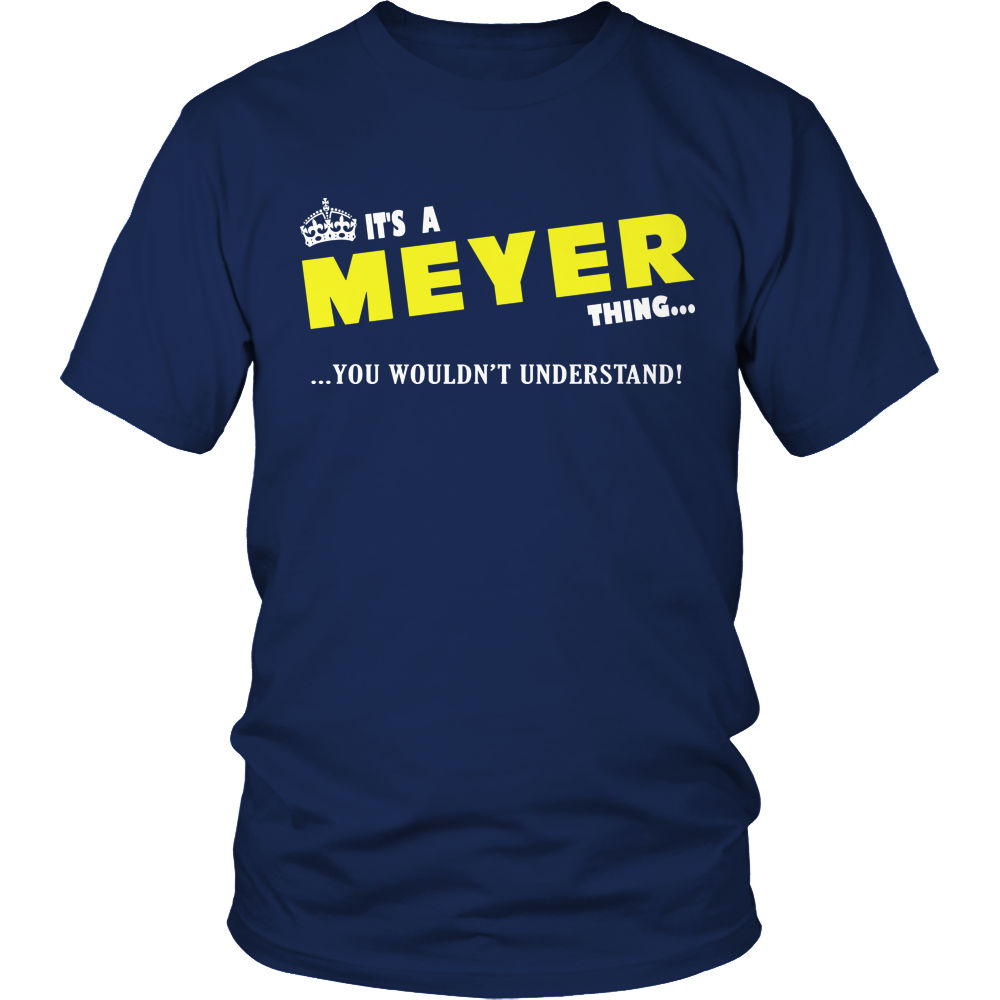 It's A Meyer Thing, You Wouldn't Understand
