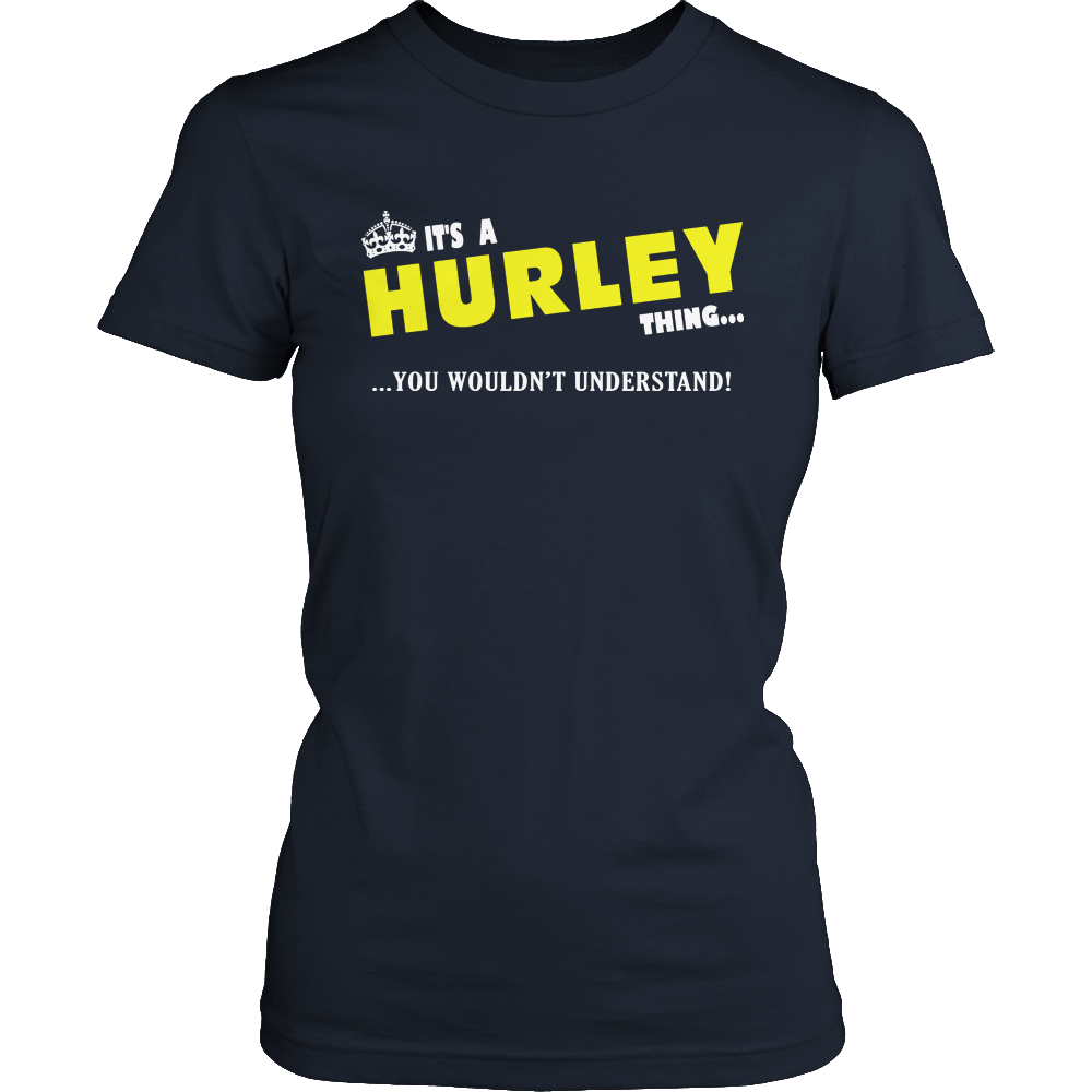 It's A Hurley Thing, You Wouldn't Understand
