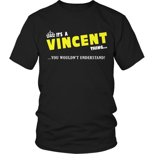 It's A Vincent Thing, You Wouldn't Understand