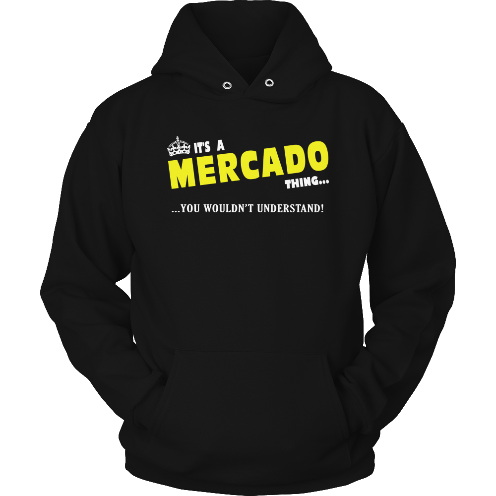 It's A Mercado Thing, You Wouldn't Understand