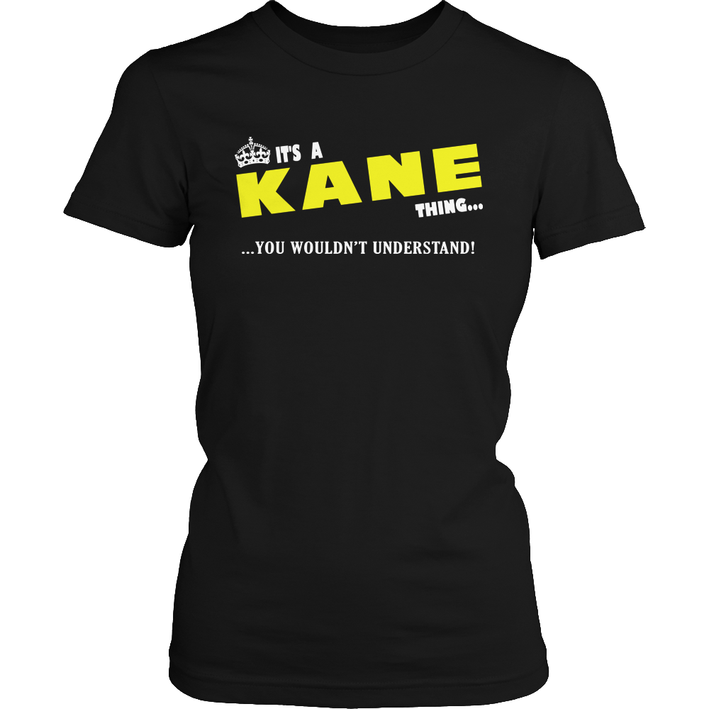 It's A Kane Thing, You Wouldn't Understand