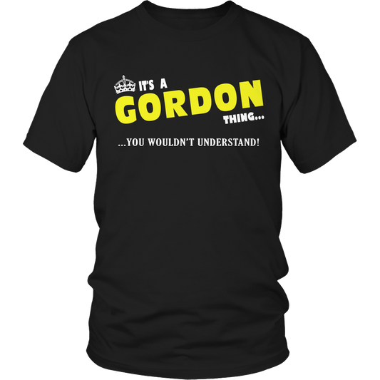 It's A Gordon Thing, You Wouldn't Understand