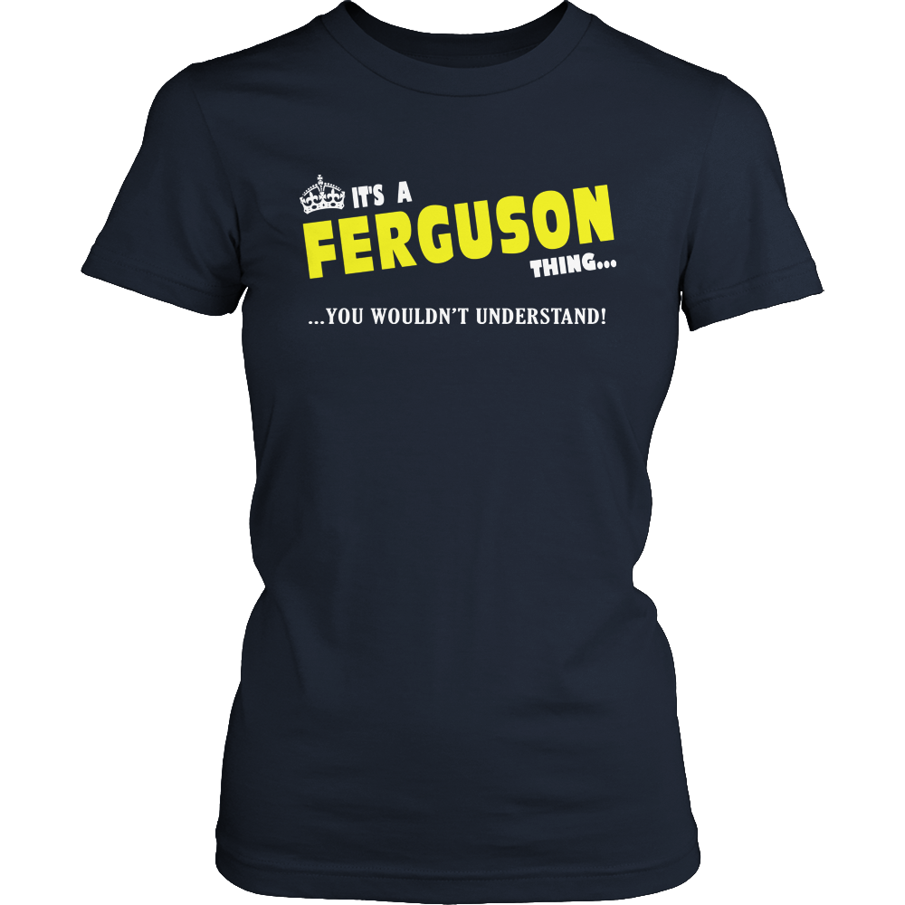 It's A Ferguson Thing, You Wouldn't Understand
