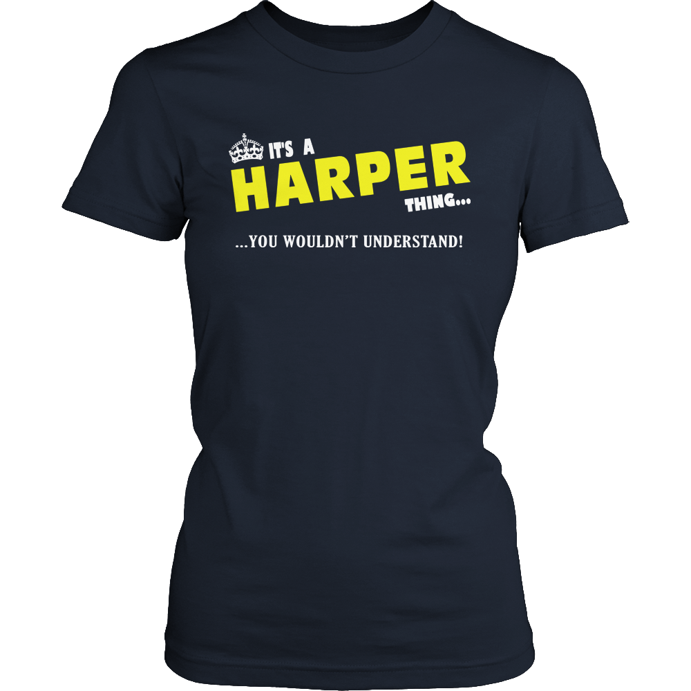 It's A Harper Thing, You Wouldn't Understand