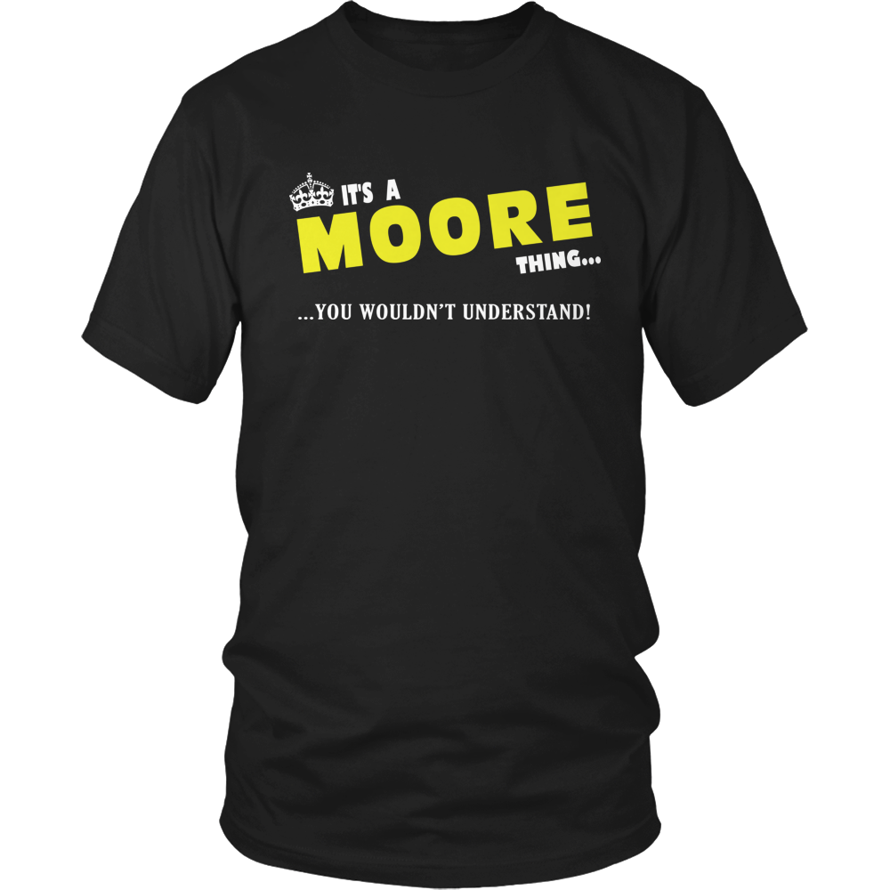 It's A Moore Thing, You Wouldn't Understand
