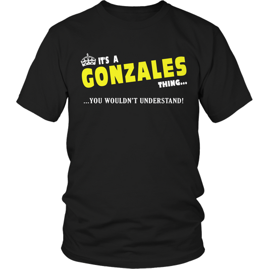 It's A Gonzalez Thing, You Wouldn't Understand