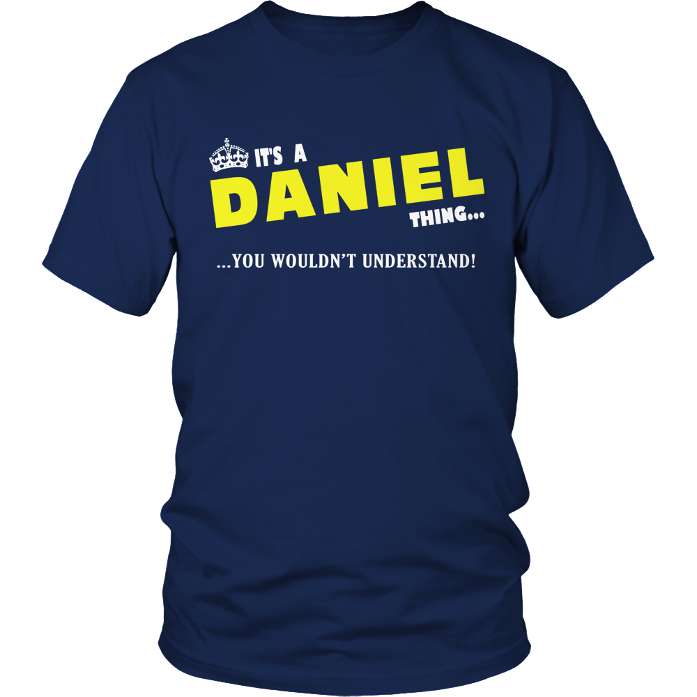 It's A Daniel Thing, You Wouldn't Understand