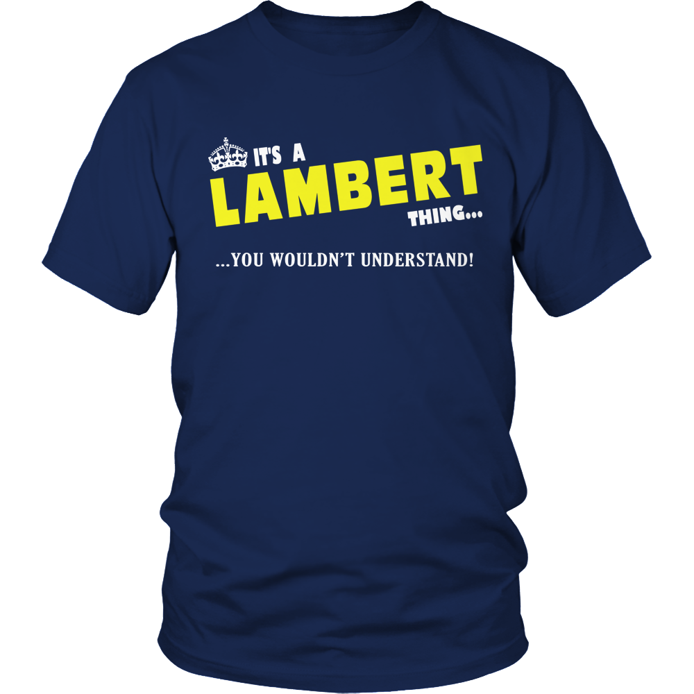 It's A Lambert Thing, You Wouldn't Understand