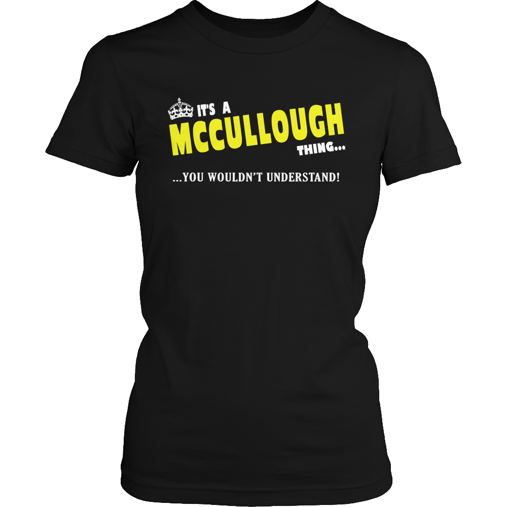 It's A McCullough Thing, You Wouldn't Understand