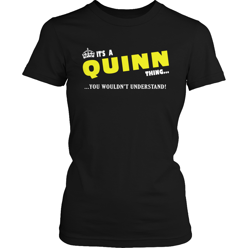 It's A Quinn Thing, You Wouldn't Understand