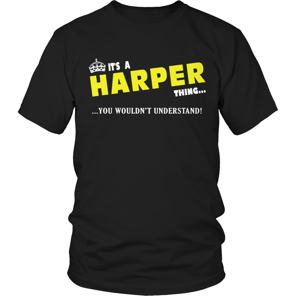It's A Harper Thing, You Wouldn't Understand