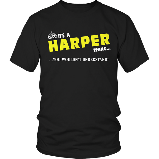 It's A Harper Thing, You Wouldn't Understand