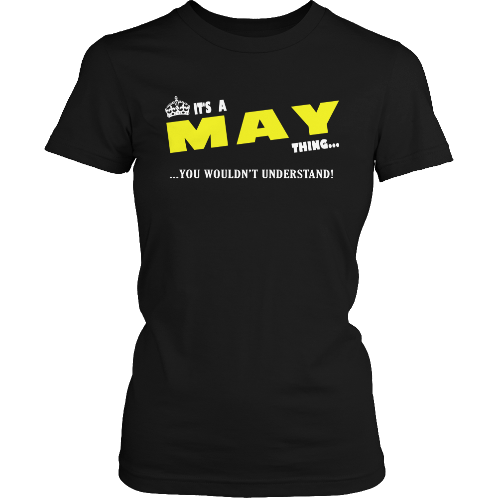It's A May Thing, You Wouldn't Understand