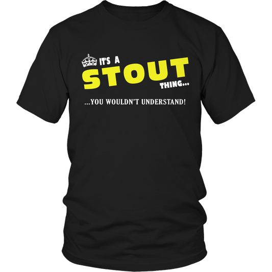 It's A Stout Thing, You Wouldn't Understand