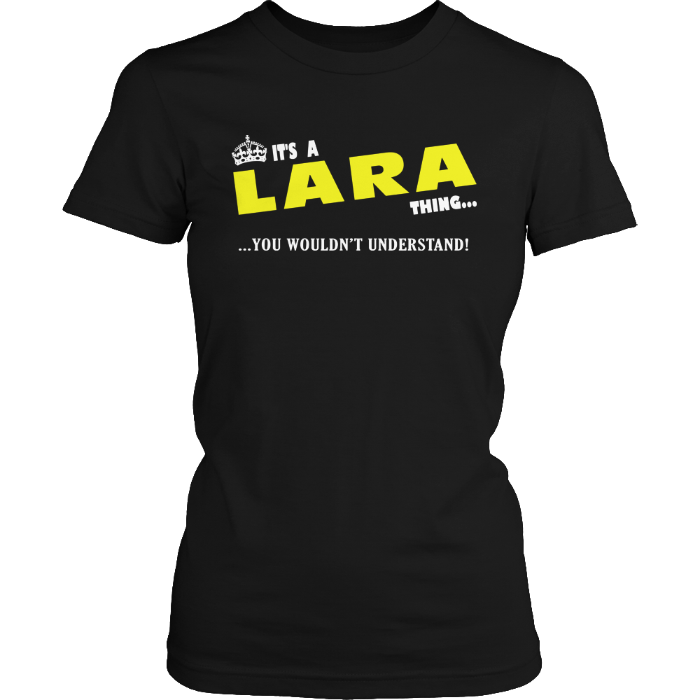 It's A Lara Thing, You Wouldn't Understand