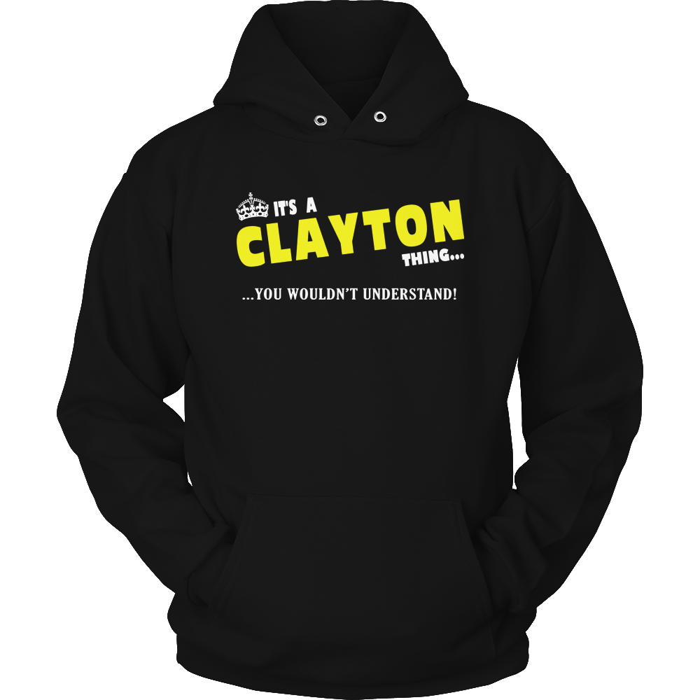 It's A Clayton Thing, You Wouldn't Understand