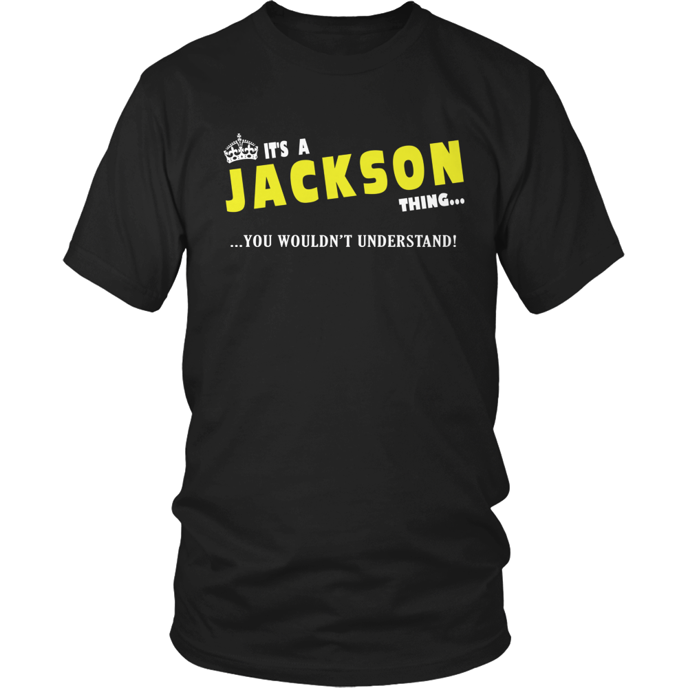 It's A Jackson Thing, You Wouldn't Understand