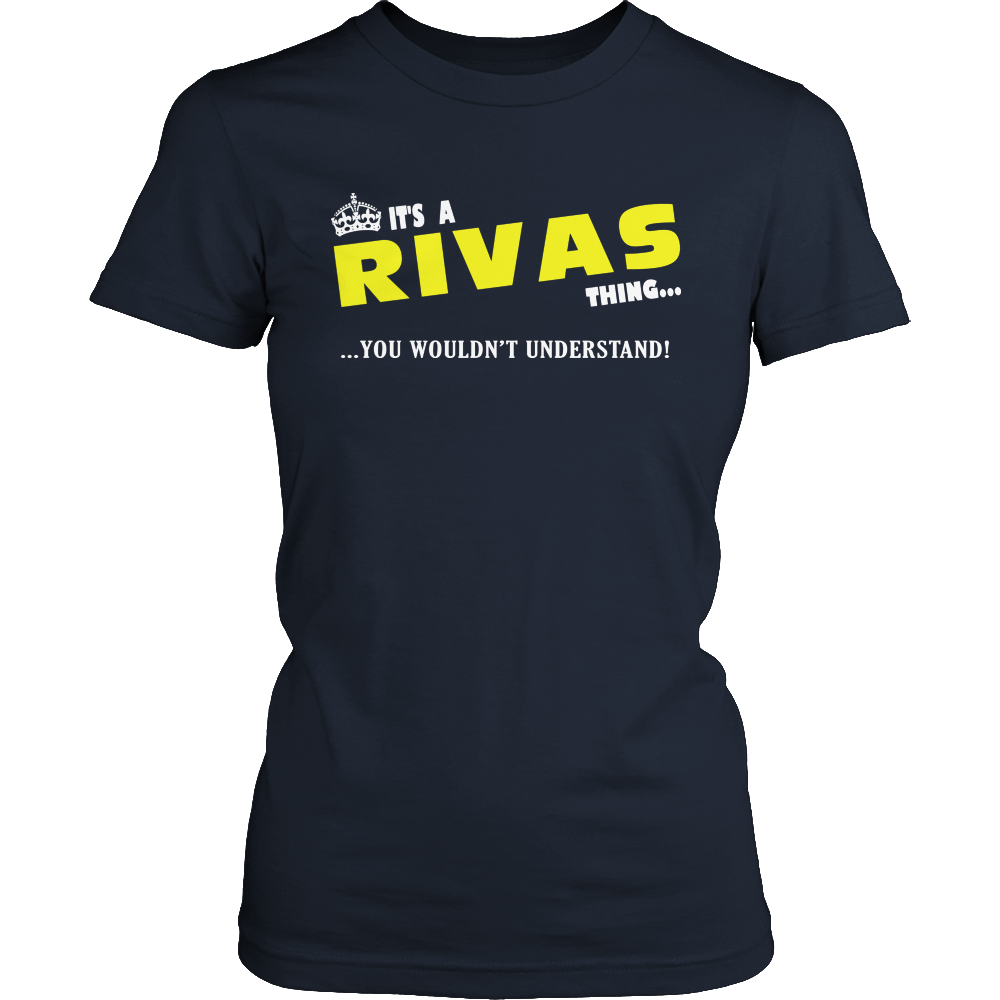 It's A Rivas Thing, You Wouldn't Understand