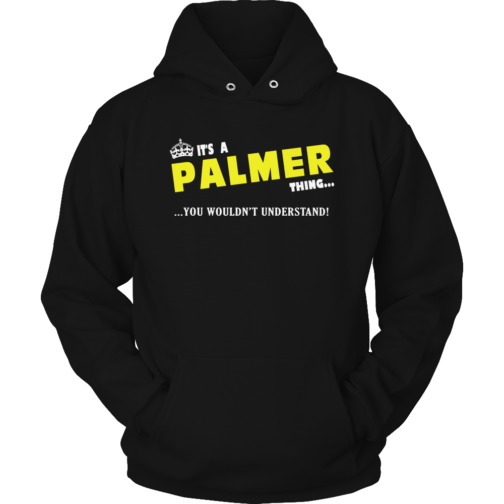 It's A Palmer Thing, You Wouldn't Understand