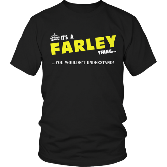 It's A Farley Thing, You Wouldn't Understand