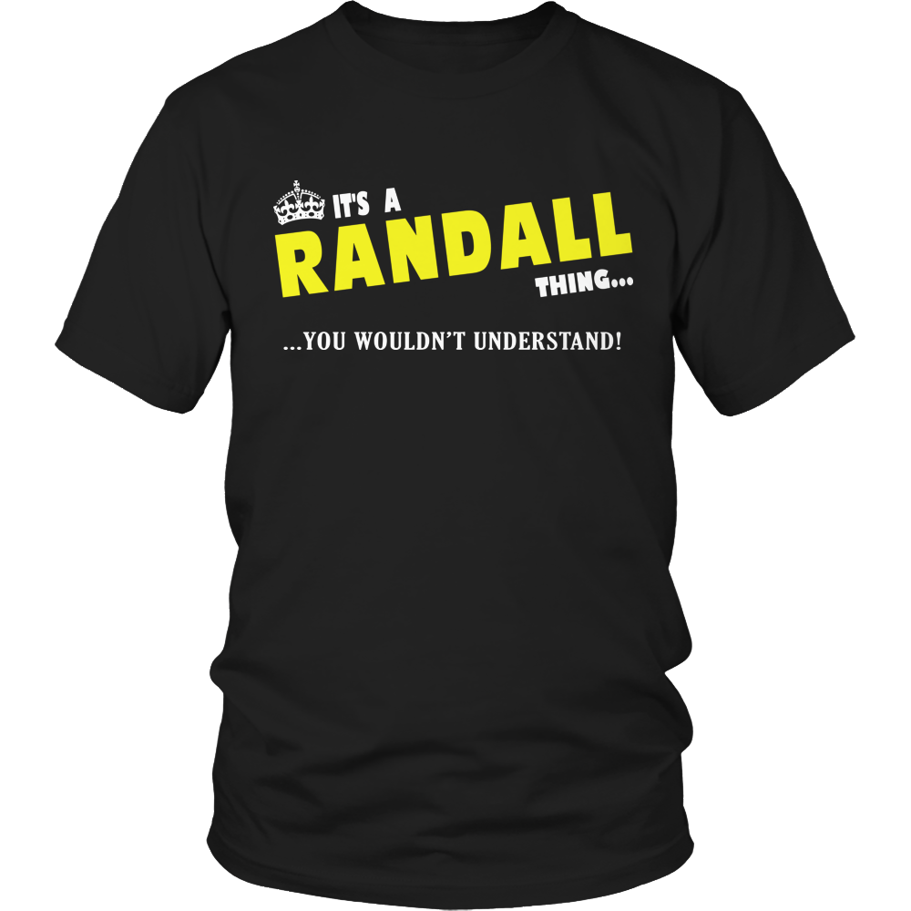 It's A Randall Thing, You Wouldn't Understand