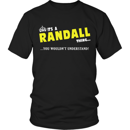 It's A Randall Thing, You Wouldn't Understand