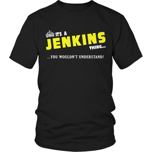 It's A Jenkins Thing, You Wouldn't Understand