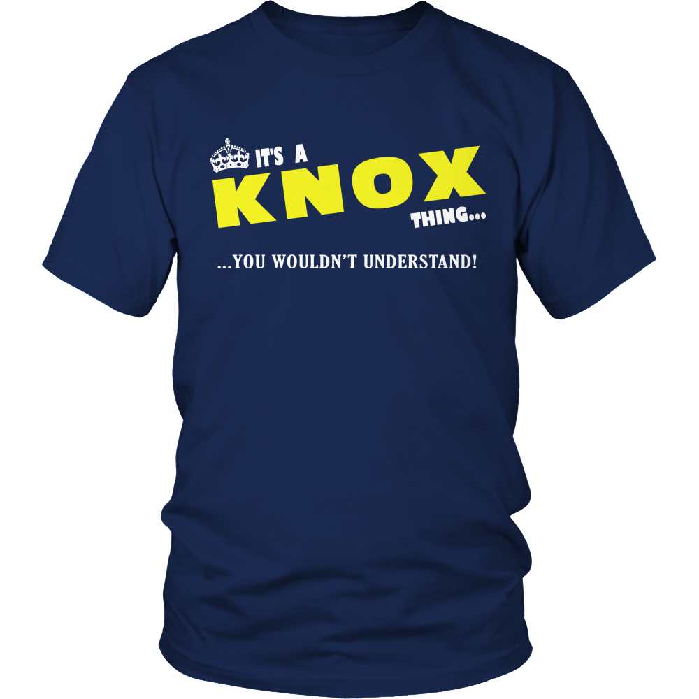 It's A Knox Thing, You Wouldn't Understand