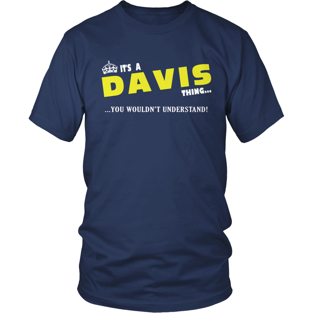 It's A Davis Thing, You Wouldn't Understand