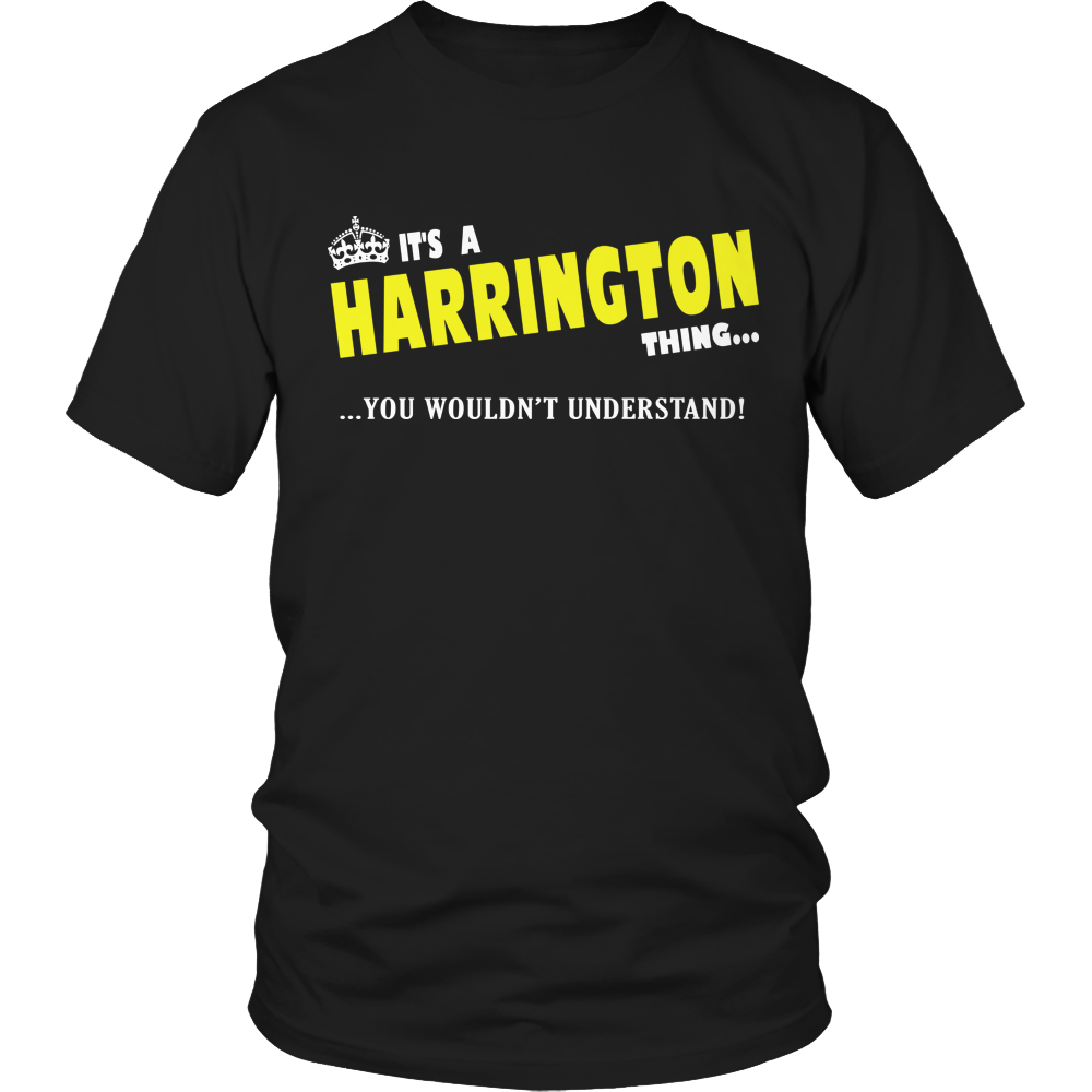 It's A Harrington Thing, You Wouldn't Understand
