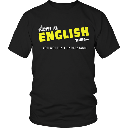 It's An English Thing, You Wouldn't Understand