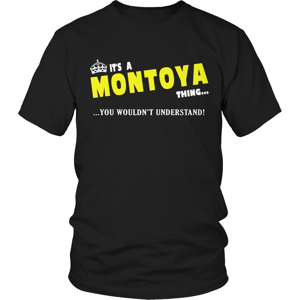 It's A Montoya Thing, You Wouldn't Understand