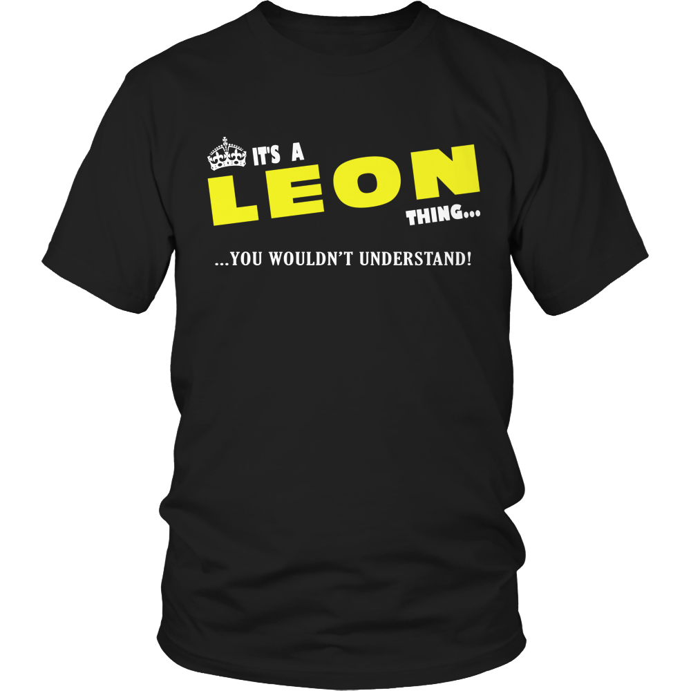 It's A Leon Thing, You Wouldn't Understand