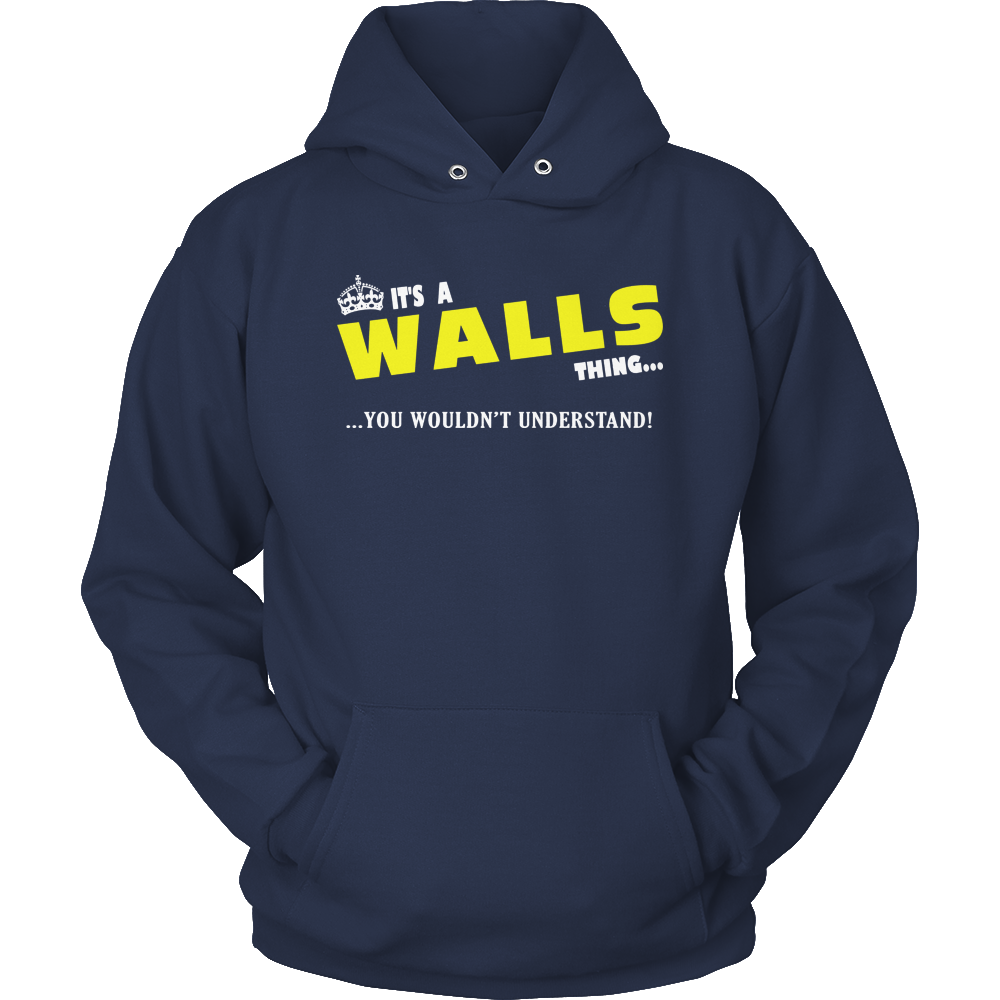 It's A Walls Thing, You Wouldn't Understand