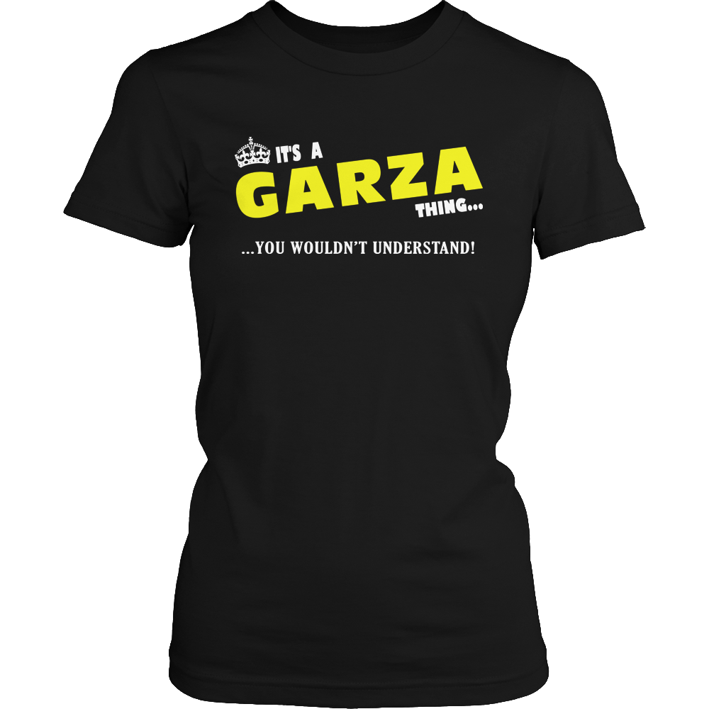 It's A Garza Thing, You Wouldn't Understand