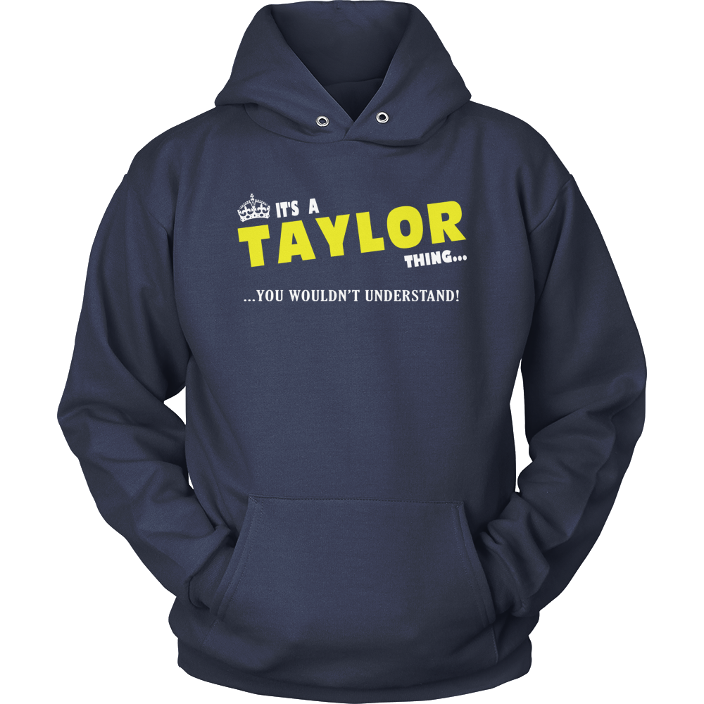 It's A Taylor Thing, You Wouldn't Understand