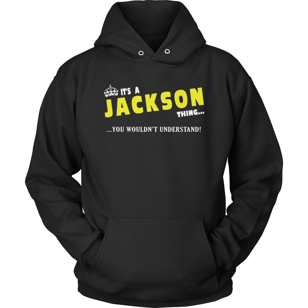 It's A Jackson Thing, You Wouldn't Understand