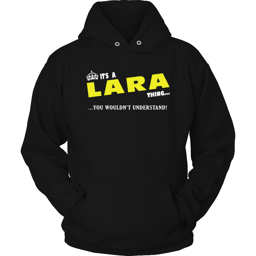 It's A Lara Thing, You Wouldn't Understand