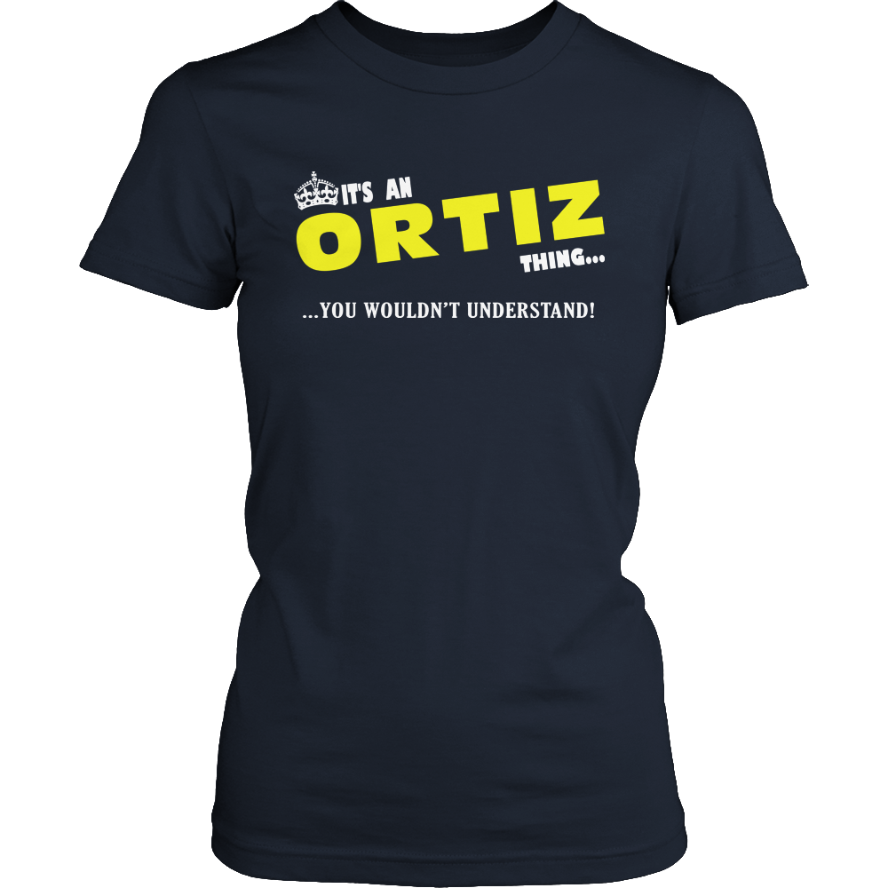 It's An Ortiz Thing, You Wouldn't Understand