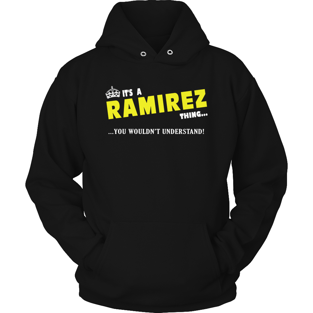 It's A Ramirez Thing, You Wouldn't Understand