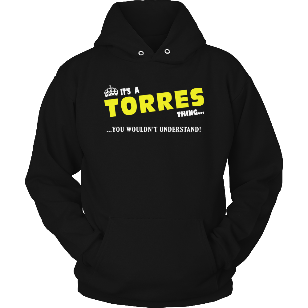 It's A Torres Thing, You Wouldn't Understand