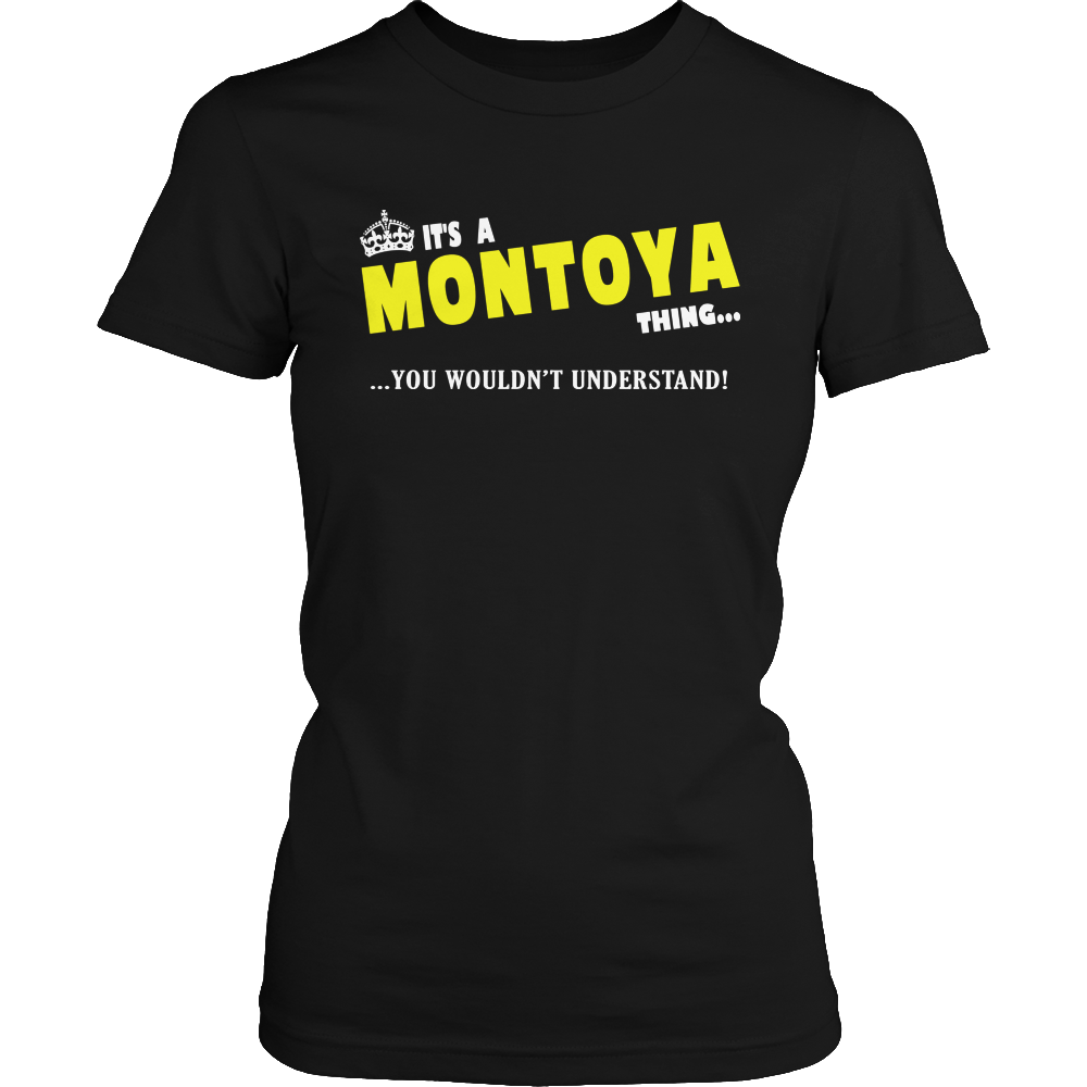 It's A Montoya Thing, You Wouldn't Understand