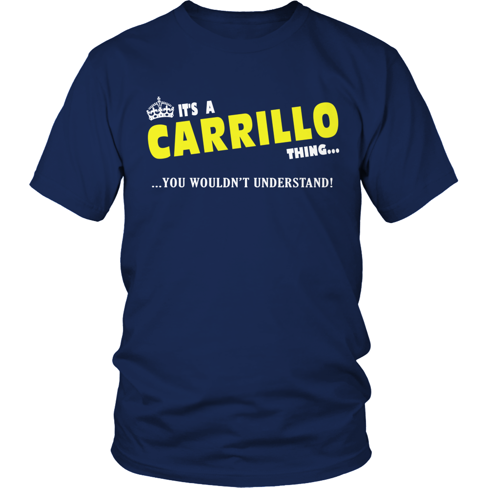 It's A Carrillo Thing, You Wouldn't Understand