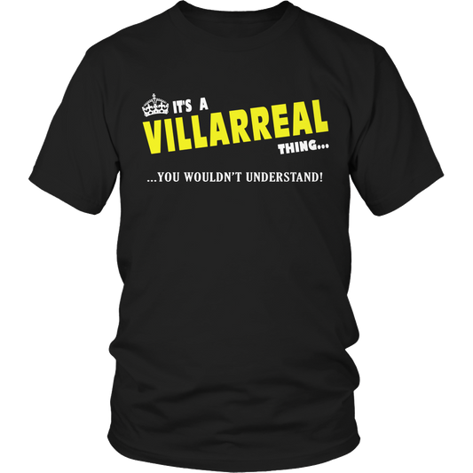 It's A Villarreal Thing, You Wouldn't Understand