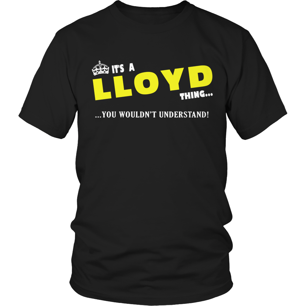 It's A Lloyd Thing, You Wouldn't Understand