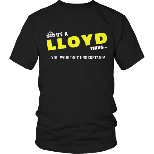 It's A Lloyd Thing, You Wouldn't Understand